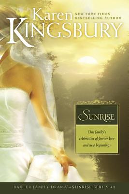 Sunrise by Karen Kingsbury