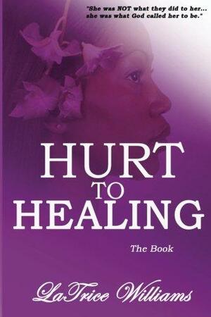 Hurt To Healing - The Book by Suprina Frazier