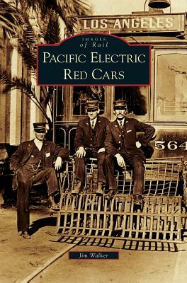 Pacific Electric Red Cars by Jim Walker