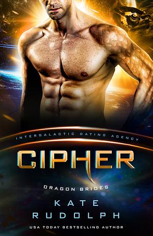 Cipher (Dragon Brides #04) by Kate Rudolph
