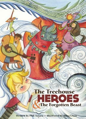 The Treehouse Heroes & the Forgotten Beast by Phil Amara