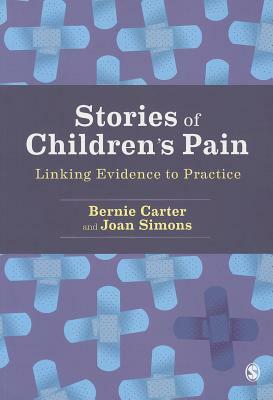 Stories of Children's Pain by Joan Simons, Bernie Carter