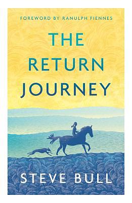 The Return Journey by Steve Bull