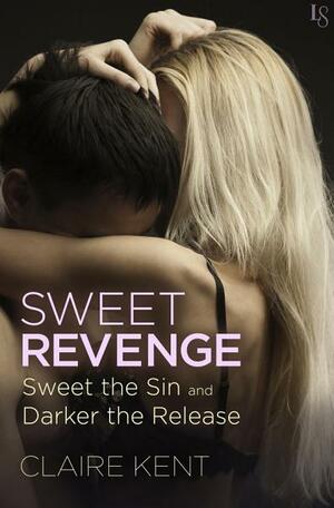 Sweet Revenge by Claire Kent