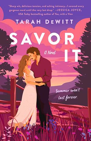 Savor It by Tarah DeWitt