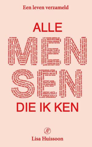 Alle mensen die ik ken by Lisa Huissoon