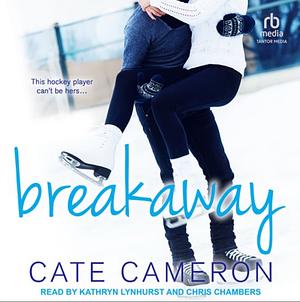 Breakaway by Cate Cameron