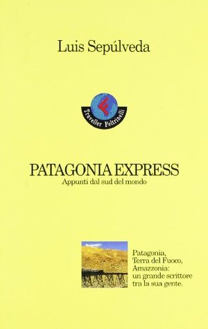 Patagonia Express  by Luis Sepúlveda