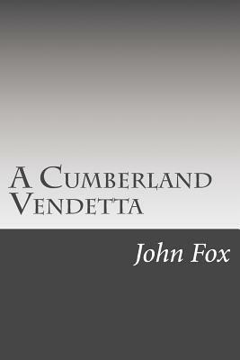 A Cumberland Vendetta by John Fox