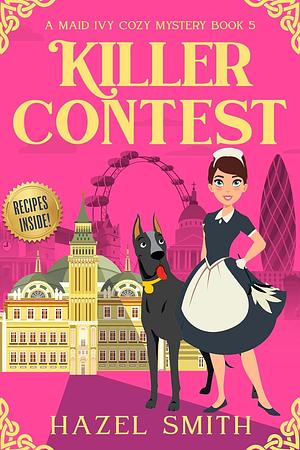 Killer Contest by Hazel Smith, Hazel Smith