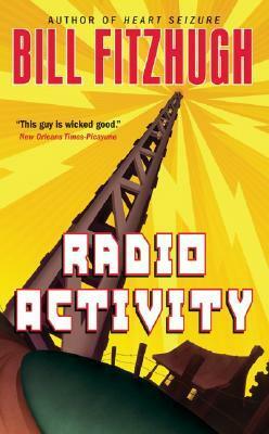 Radio Activity by Bill Fitzhugh
