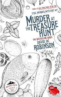 Murder at the Treasure Hunt by David W. Robinson