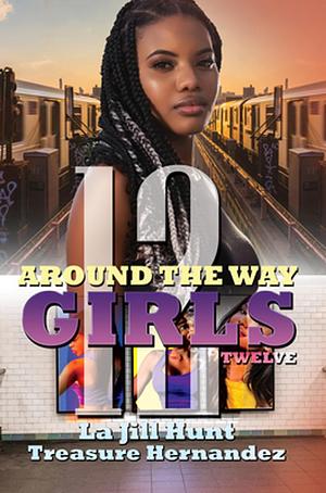 Around the Way Girls 12 by Marcus Weber, Treasure Hernandez