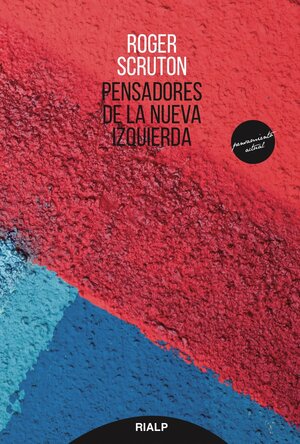 Pensadores de la nueva izquierda (Pensamiento Actual) by Roger Scruton