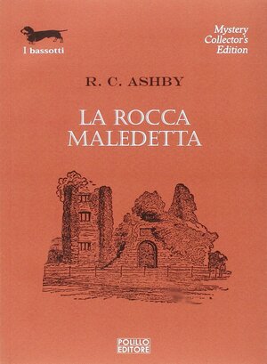 La rocca maledetta by R.C. Ashby