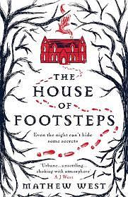 The House of Footsteps by Mathew West