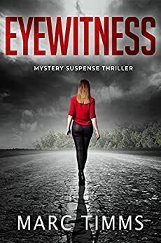 Eyewitness, Book 1 by Marc Timms