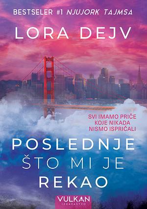 Poslednje što mi je rekao by Tatjana Bogunović, Laura Dave