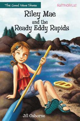 Riley Mae and the Ready Eddy Rapids by Jill Osborne