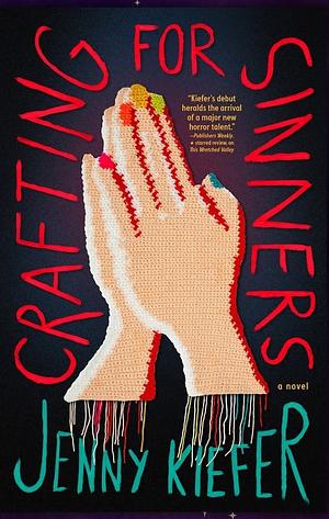 Crafting For Sinners by Jenny Kiefer