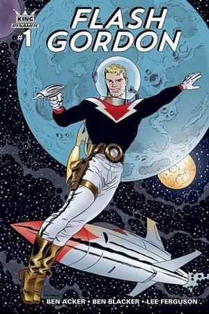 King Flash Gordon - 2015 by Ben Blacker, Ben Acker