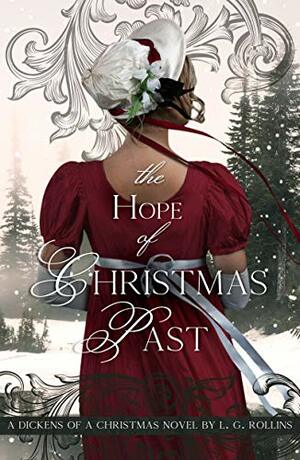 The Hope of Christmas Past: Sweet Regency Romance by L.G. Rollins