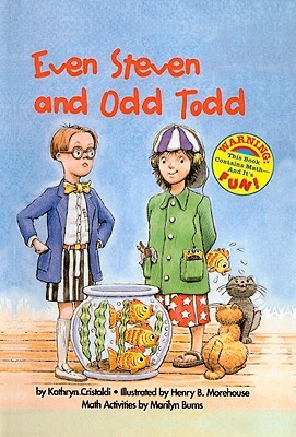 Even Steven and Odd Todd by Kathryn Cristaldi