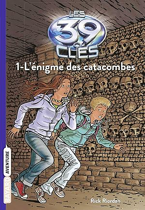 L'énigme des catacombes by Rick Riordan