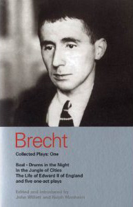 Brecht Collected Plays: 1: Baal; Drums in the Night; In the Jungle of Cities; Life of Edward II of England & 5 One Act Plays by John Willet, Ralph Manheim, Bertolt Brecht