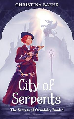 City of Serpents by Christina Baehr