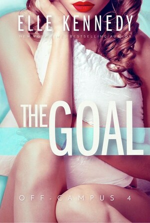 The Goal by Elle Kennedy