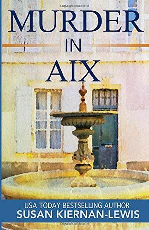 Murder in Aix by Susan Kiernan-Lewis