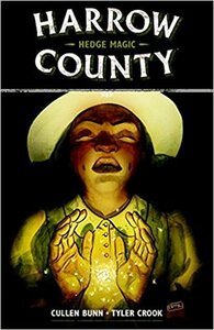 Harrow County, Vol. 6: Hedge Magic by Tyler Crook, Cullen Bunn