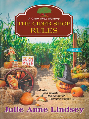 The Cider Shop Rules by Julie Anne Lindsey