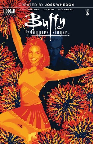 Buffy the Vampire Slayer #3 by Dan Mora, Raúl Angulo, Jordie Bellaire