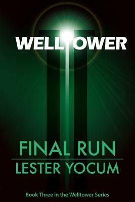 Welltower: Final Run by Lester Yocum