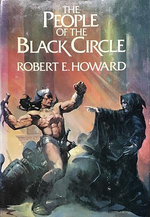 The People Of The Black Circle by Robert E. Howard