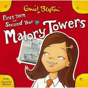 First Term & Second Year At Malory Towers by Enid Blyton