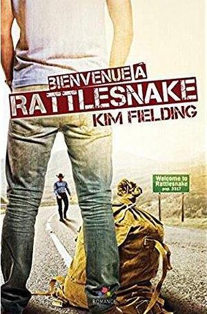 Bienvenue à Rattlesnake by Kim Fielding