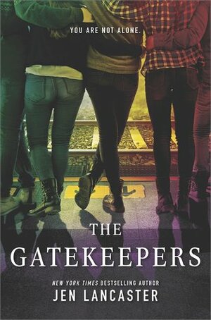 The Gatekeepers by Jen Lancaster