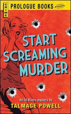 Start Screaming Murder by Talmage Powell