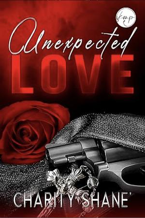 Unexpected Love by Charity Shane', Charity Shane'