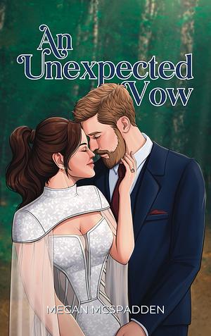 An Unexpected Vow by Megan McSpadden