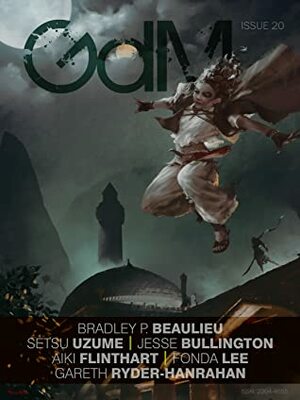 Grimdark Magazine Issue #20 by Jesse Bullington, Bradley P. Beaulieu, Mike Myers, Setsu Uzume, Fonda Lee, Aiki Flinthart, Gareth Ryder-Hanrahan, Adrian Collins