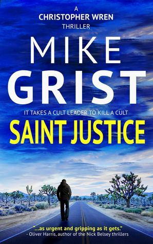 Saint Justice by Mike Grist, Michael John Grist