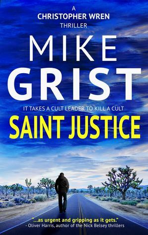 Saint Justice by Michael John Grist, Mike Grist