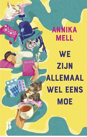 We zijn allemaal wel eens moe by Annika Mell