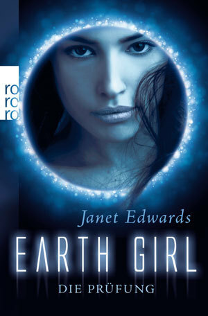 Earth Girl: Die Prüfung by Janet Edwards