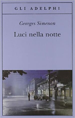 Luci nella notte by Georges Simenon