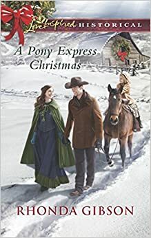 A Pony Express Christmas by Rhonda Gibson